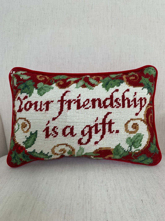 Your Friendship is a Gift Needlepoint Pillow