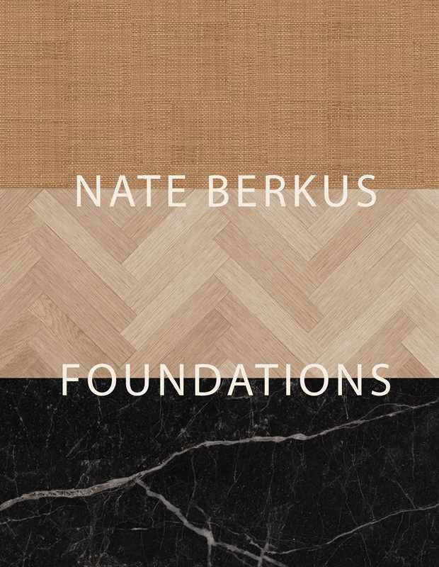 Foundations by Nate Berkus: Hardcover Interiors Book; 400 pages / English