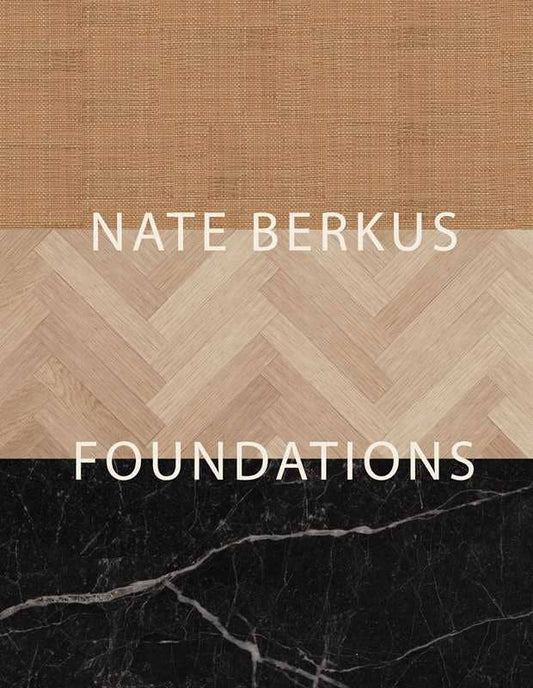Foundations by Nate Berkus: Hardcover Interiors Book; 400 pages / English
